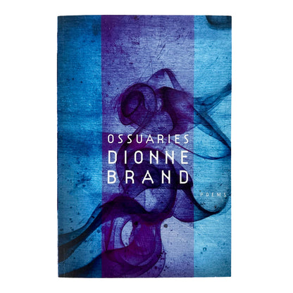 Book cover of 'Ossuaries' by Dionne Brand with abstract design and text.