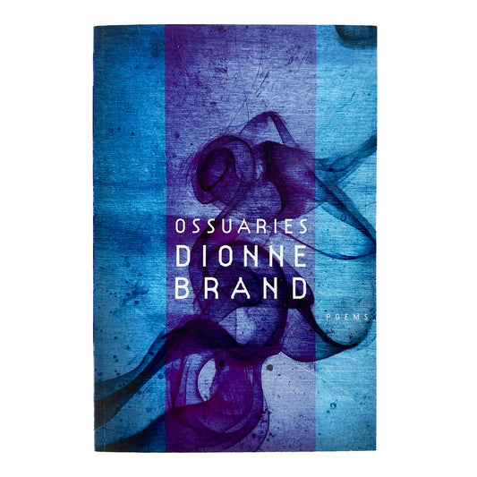 Book cover of 'Ossuaries' by Dionne Brand with abstract design and text.