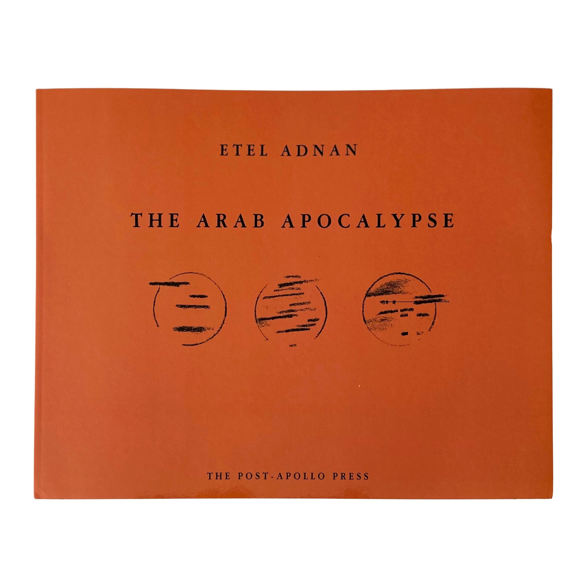 Book cover of 'The Arab Apocalypse' by Etel Adnan with an orange background and black text.