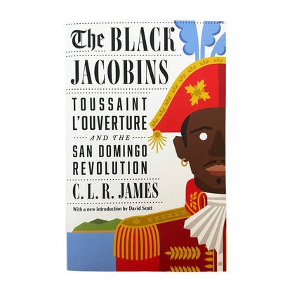 Book cover of 'The Black Jacobins' by C.L.R. James featuring a historical figure in regal attire.