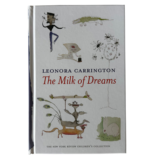 The front cover of The Milk of Dreams featuring whimsical drawings of animals and figures. 