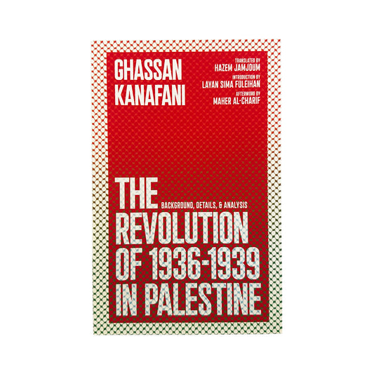 Book cover of 'The Revolution of 1936-1939 in Palestine' by Ghassan Kanafani with a red background and white text.