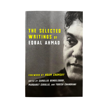 Book cover of 'The Selected Writings of Eqbal Ahmad' with a portrait and text.