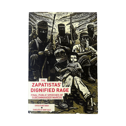 Book cover of 'The Zapatistas' Dignified Rage' with black and white illustration of people.