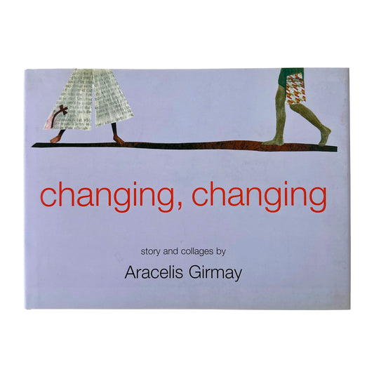 Book cover of 'Changing, Changing' by Aracelis Girmay with illustrations of two people walking on a bridge.